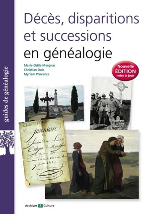 Décès, disparitions et successions en généalogie : les basiques de la généalogie - Marie-Odile Mergnac