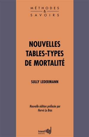 Nouvelles tables-types de mortalité - Sully Ledermann