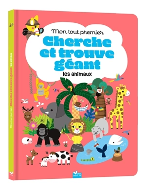 Mon tout premier cherche et trouve géant : les animaux - Gwé