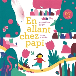 En allant chez papi - Cécile Elma Roger