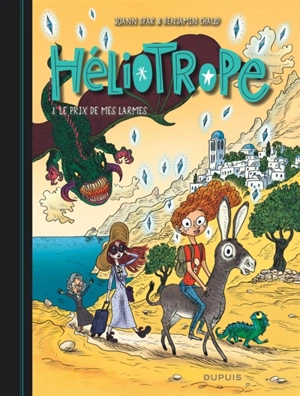 Héliotrope. Vol. 3. Le prix de mes larmes - Joann Sfar