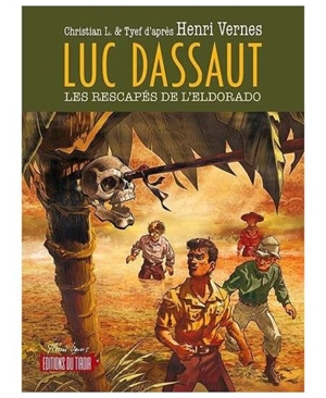 Luc Dassaut. Les rescapés de l'eldorado - Christian Lallemand