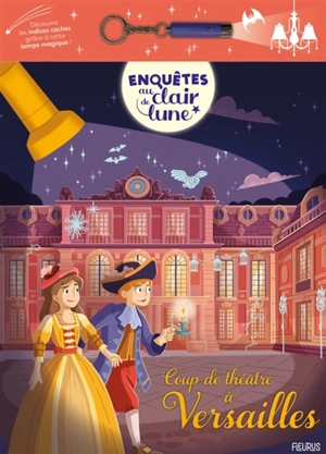 Enquêtes au clair de lune. Coup de théâtre à Versailles - Catherine Mollica