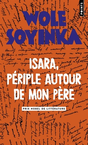 Isara, périple autour de mon père - Wole Soyinka