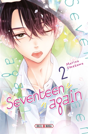 Seventeen again. Vol. 2 - Marina Umezawa