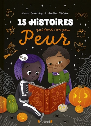 15 histoires qui font (un peu) peur - Anne Kalicky