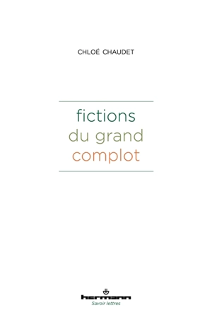 Fictions du grand complot - Chloé Chaudet