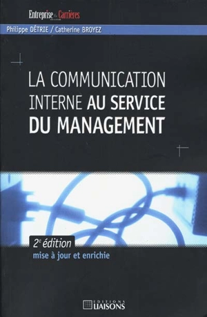 La communication interne au service du management - Philippe Détrie