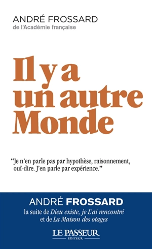 Il y a un autre monde - André Frossard