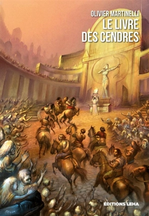 Le livre des cendres - Olivier Martinelli