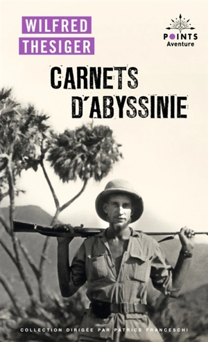 Les carnets d'Abyssinie - Wilfred Thesiger