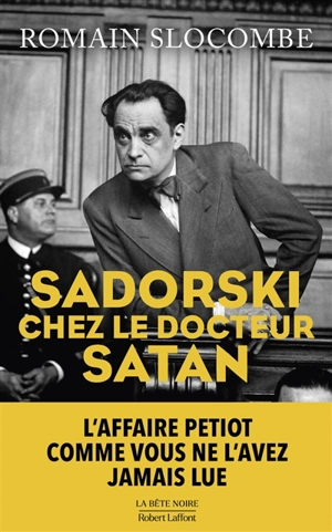 Sadorski chez le docteur Satan - Romain Slocombe