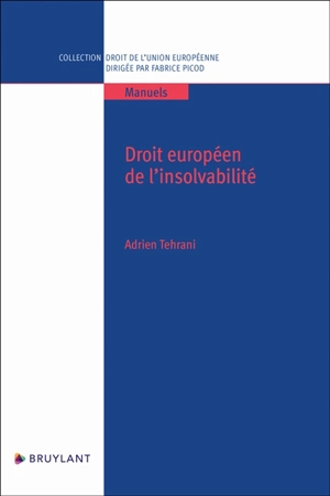 Droit européen de l'insolvabilité - Adrien Tehrani