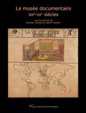 Le musée documentaire : XIXe-XXe siècles