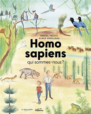 Homo sapiens, qui sommes-nous ? - Pascal Prévot