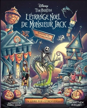 L'étrange Noël de monsieur Jack : bienvenue au pays d'Halloween : un livre pop-up renversant - Walt Disney company