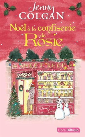 Noël à la confiserie de Rosie - Jenny Colgan