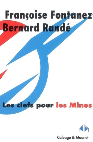 Les clefs pour les Mines - Françoise Fontanez