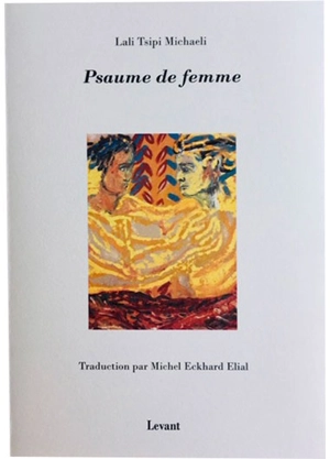 Psaume de femme - Lali Tsipi Michaeli