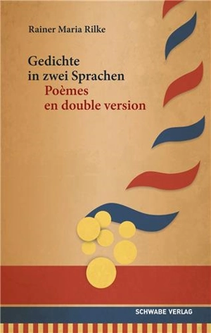 Poèmes en double version. Gedichte in zwei Sprachen - Rainer Maria Rilke