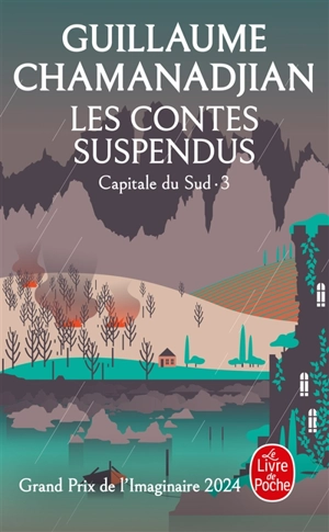 La tour de garde. Capitale du Sud. Vol. 3. Les contes suspendus - Guillaume Chamanadjian