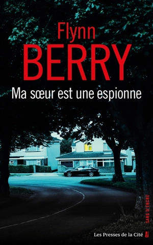 Ma soeur est une espionne - Flynn Berry