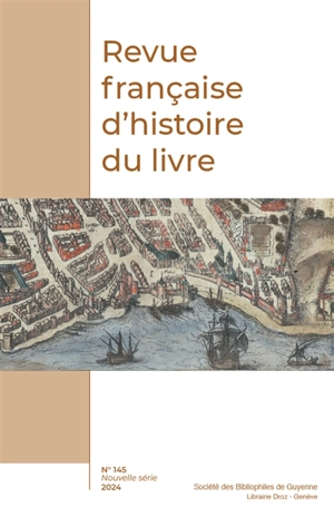 Revue française d'histoire du livre, n° 145