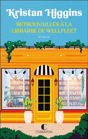 Retrouvailles à la librairie de Wellfleet - Kristan Higgins