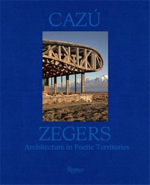 Cazu Zegers - Philip Jodidio