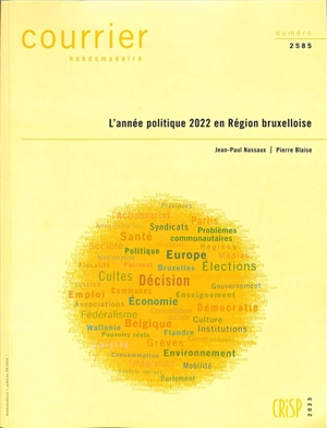 Courrier hebdomadaire, n° 2585. L'année politique 2022 en région bruxelloise - Jean-Paul Nassaux