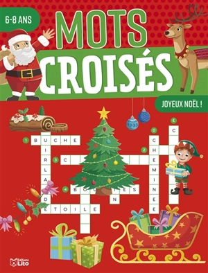 Mots croisés : joyeux Noël ! : 6-8 ans - Virginie Loubier