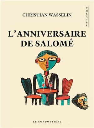 L'anniversaire de Salomé - Christian Wasselin