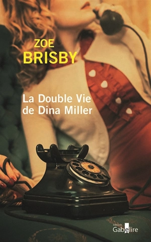 La double vie de Dina Miller - Zoe Brisby