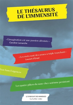 Le thésaurus de l'immensité : le Syndicat des immenses - Caroline Lamarche