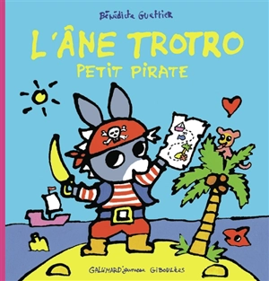 L'âne Trotro. Vol. 44. Petit pirate - Bénédicte Guettier