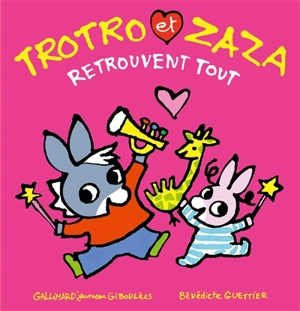 Trotro et Zaza. Trotro et Zaza retrouvent tout - Bénédicte Guettier