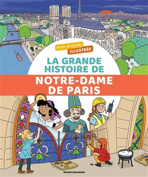 La grande histoire de Notre-Dame de Paris - Sophie Bordet-Petillon