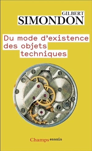 Du mode d'existence des objets techniques - Gilbert Simondon