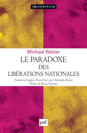 Le paradoxe des libérations nationales - Michael Walzer