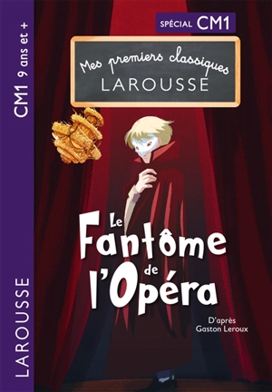 Le fantôme de l'Opéra : spécial CE2, 8-9 ans