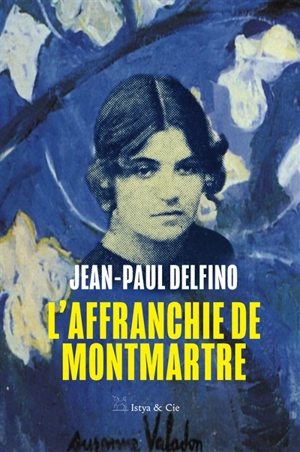 L'affranchie de Montmartre - Jean-Paul Delfino