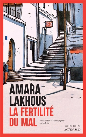 La fertilité du mal - Amara Lakhous