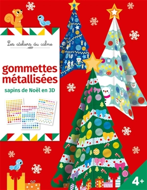 Gommettes métallisées : sapins de Noël en 3D - Vanessa Vautier