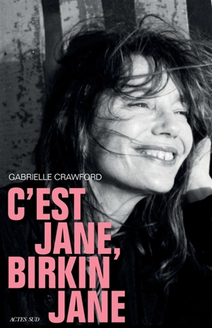 C'est Jane, Birkin Jane - Gabrielle Crawford