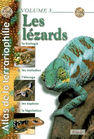 Atlas de la terrariophilie. Vol. 3. Les lézards