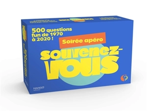 Soirée apéro souvenez-vous : 500 questions fun, de 1970 à 2020 - Valérie Monnet