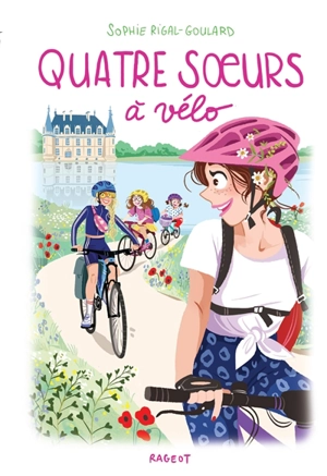 Quatre soeurs à vélo - Sophie Rigal-Goulard