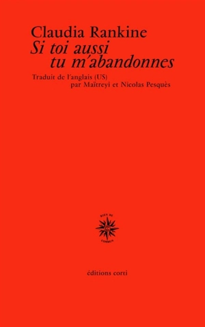 Si toi aussi tu m'abandonnes - Claudia Rankine