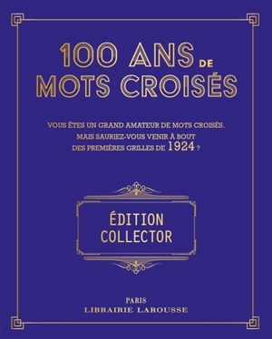 100 ans de Mots Croisés - Yves Cunow