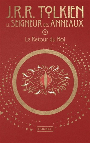 Le seigneur des anneaux. Vol. 3. Le retour du roi - John Ronald Reuel Tolkien